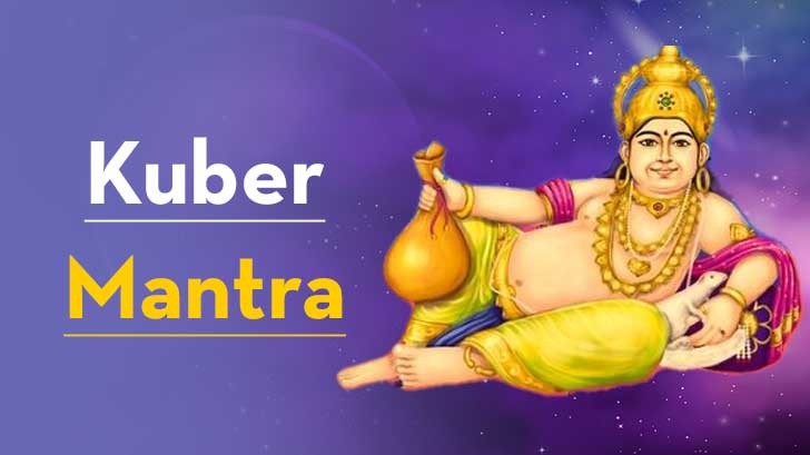 Chant Lord Kuber Mantra For Money | Meaning And Benefits Of Kubera Mantras