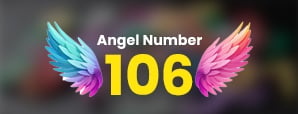 106 Angel Number Explained: What It Means for Your...