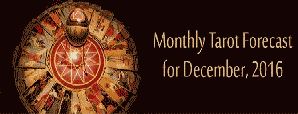 Monthly Tarot Forecast for December 2016 by Mita...