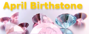 April Birthstone: Diamond is Birthstone for April...