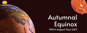 Autumnal Equinox 2022: What Is The Significance And Impact on The 12 Zodiac Signs?