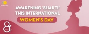  Awakening ‘Shakti’ This International Women's Day
