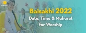 Baisakhi 2022 : Date, Time & Muhurat for Worship