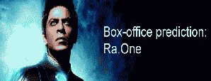 Box-office prediction: Ra.One