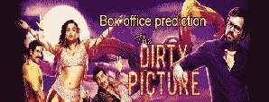 Box office prediction: The Dirty Picture 