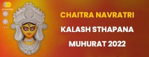 Chaitra Navratri: Kalash Sthapana Muhurat 2022