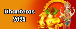 Dhanteras 2024: When, Why, And How to Celebrate...