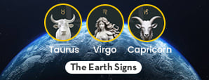 Earth Zodiac Signs: What Makes Them Truly Special?