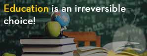 Education is an irreversible choice! So, our guide...