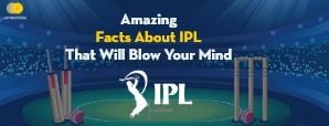 10 Amazing Facts About IPL That’ll Blow Your Mind