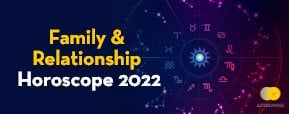 What Family Horoscope 2022 Can Unveil About Your...