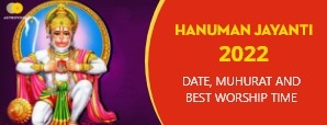 Hanuman Jayanti 2022 : Date, Muhurat and Best Worship Time