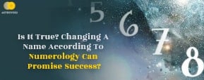 Is It True? Changing A Name According To Numerology Can Promise Success?