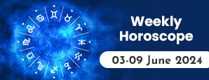 Weekly Horoscope for 03-09 June 2024: Growth and...