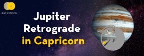 Jupiter Retrograde in Capricorn 2021