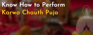 Know How to Perform Karwa Chauth Puja