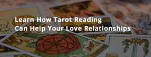 Learn How Tarot Reading Can Help You with Love...