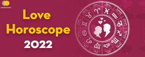 What Love Horoscope 2022 Can Reveal About Your Love Life?