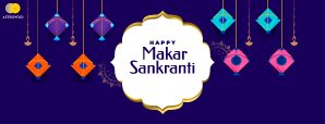 Getting to Know All About Makar Sankranti 2022