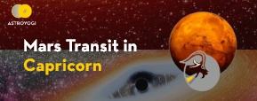 Mars Transit In Capricorn on 26th February 2022 : What All To know?