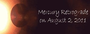 Mercury Retrograde on August 2, 2011