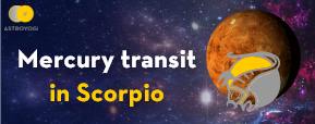 Planet Mercury Transits To Scorpio - A Little...