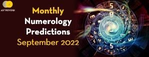 What Can The Numerology Predictions for September 2022 Unveil About Your Life?