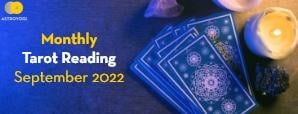 What Can Tarot Reading for September 2022 Reveal?