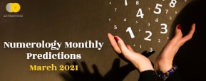 Numerology Predictions March 2021 By Tarot Pooja