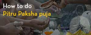 How To Perform Pitru Paksha Puja