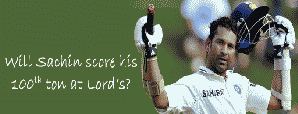 Will Sachin make his 100th ton at Lord’s?