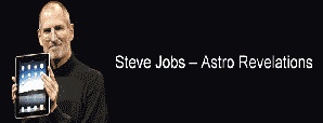 Steve Jobs – Astro Revelations