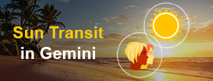 Sun Transit in Gemini Promises Thrills and Twists!...