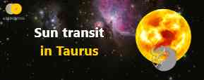 Sun Transit in Taurus on 14th May 2021 and Its...