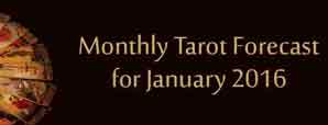 Monthly Tarot Forecast for January, 2016 by Mita...