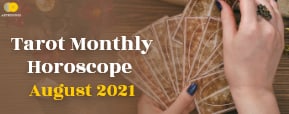 Monthly Tarot Reading for August 2021: Tarot Mansi