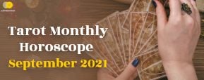 Monthly Tarot Reading for September 2021: Tarot...