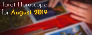 Tarot Horoscope For August 2019 By Poonam Beotra