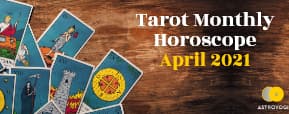 Tarot Reading for April 2021 By Tarot Mansi