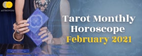 Tarot Horoscope For February 2021 By Tarot Poonam