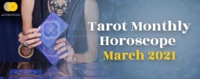Tarot Reading For March 2021 By Tarot Mansi