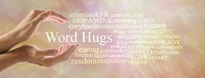 The Magic of a Word Hug!