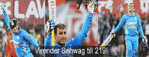 Virender Sehwag till 219!