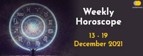 Your Weekly Horoscope – 13th December to 19th...