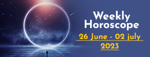 Your Weekly Horoscope: 26th June to 2nd July 2023