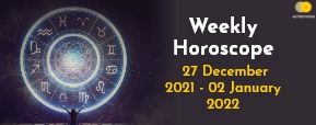 Your Weekly Horoscope – 27th December to 2nd January 2022