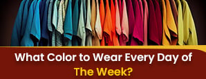 Which Color Should You Wear Today? Let...