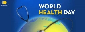 World Health Day: Tips for A Healthy Mind, Body, And Soul
