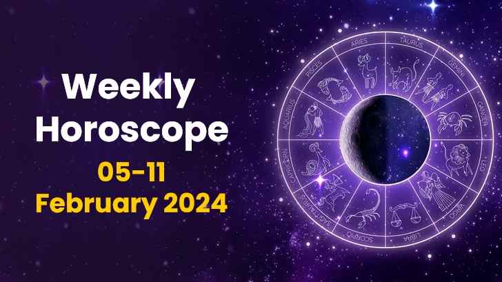 Your Weekly Horoscope: 05th February 2024 to 11th February 2024