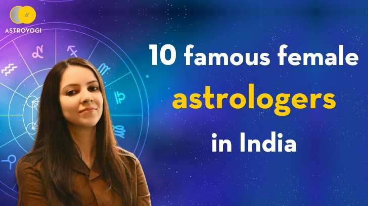 These 10 Female Astrologers Can Change Your Luck! Find Out Who They Are!